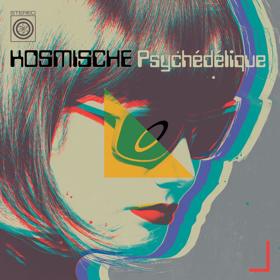 Various Artists – Kosmische Psychédélique (Motorik, Astral and